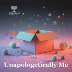 Unapologetically Me